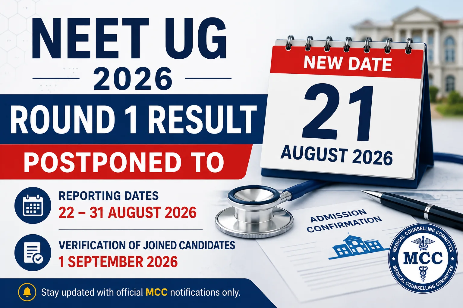 MCC NEET UG 2026 Round 1 Result Postponed to August 21; Reporting from August 22–31